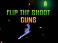Гульня Flip the Shoot Guns