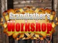 Гульня Grandfather's Workshop