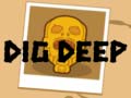 Гульня Dig Deep