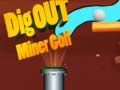 Гульня Dig Out Miner Golf