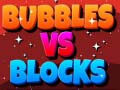 Гульня Bubbles Vs Blocks