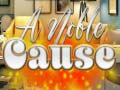Гульня A Noble Cause