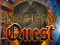 Гульня Preparations for a Quest