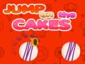 Гульня Jump on the Cakes