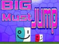 Гульня Big Must Jump