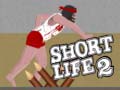 Гульня Short Life 2