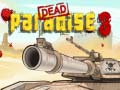 Гульня Dead Paradise 3 