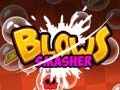Гульня Blows Smasher
