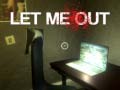 Гульня Let Me Out