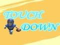 Гульня Touch Down