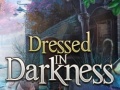 Гульня Dressed in Darkness