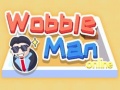 Гульня Wobble Man Online