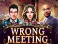 Гульня Wrong Meeting