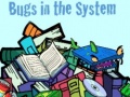 Гульня Bugs in the System