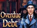 Гульня Overdue Debt
