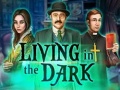 Гульня Living in the dark