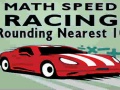 Гульня Math Speed Racing Rounding 10