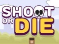 Гульня Shoot or Die