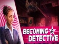 Гульня Becoming a Detective