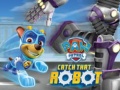 Гульня PAW Patrol Catch That Robot 
