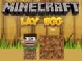 Гульня Minecraft Lay Egg