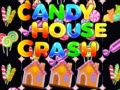 Гульня Candy House Crash