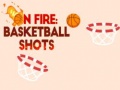 Гульня On fire: basketball shots