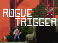 Гульня Rogue Trigger