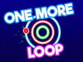 Гульня One More Loop