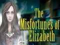 Гульня The Misfortunes of Elizabeth