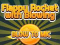 Гульня Flappy Rocket Playing with Blowing to Mic
