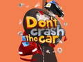 Гульня Don't Crash the Car