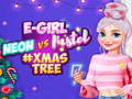 Гульня Neon vs E Girl #Xmas Tree Deco