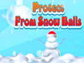 Гульня Protect From Snow Balls