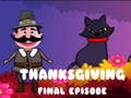 Гульня Thanksgiving Final Episode