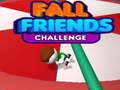 Гульня Fall Friends Challenge