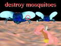 Гульня destroy mosquitoe