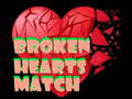 Гульня Broken Hearts Match