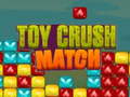 Гульня Toy Crush Match