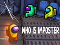 Гульня Who Is Imposter