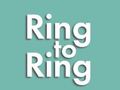Гульня Ring to Ring