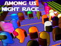 Гульня Among Us Night Race
