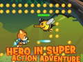 Гульня Hero in super action Adventure
