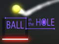 Гульня Ball in The  Hole