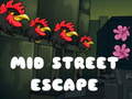 Гульня Mid Street Escape