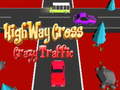Гульня Highway Cross Crazzy Traffic 