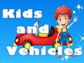 Гульня Kids and Vehicles 