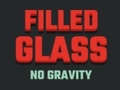 Гульня Filled Glass No Gravity