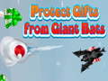 Гульня Protect Gifts from Giant Bats