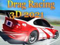 Гульня Drag Racing 3D 2021